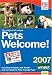Pets Welcome! 2007 (Fhg Guides)