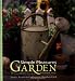 Simple Pleasures of the Garden: Stories, Recipes, and Crafts from the Abundant Earth