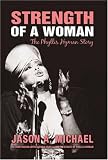 Strength of a Woman: The Phyllis Hyman Story