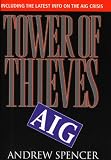 Tower of Thieves: Inside AIG's Culture of Corporate Greed
