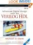 Advanced Digital Design with the Verilog(TM)  HDL + Xilinx 6.3 Student Edition Package