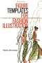 Figure Templates for Fashion Illustration: Over 150 Templates for Fashion Design