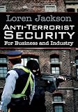 Anti-Terrorist Security For Business and Industry