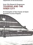 Tourism and the inner city : an evaluation of the impact of grant assisted tourism projects