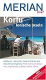 Korfu und Ionische Inseln: Achilleion - Wo schon Kaiserin Sisi die griechische Sonne genoss - Mit den Inseln Z&aacute;kynthos, Kephaloni&aacute;, Lefk&aacute;da, Ithaka, P&aacute;xos - Shopping - Sightseeing - Essen & Trinken - Konrad Dittrich