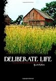 IMAGE OF Deliberate Life: The Ultimate Homesteading Guide