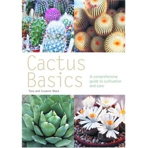 Cactus Basics: A Comprehensive Guide to Cultivation and Care (Pyramid Paperbacks)