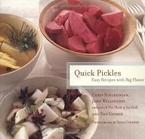 Quick Pickles: Easy Recipes with Big Flavor
