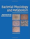 Bacterial physiology and metabolism