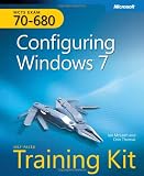 MCTS Self-Paced Training Kit (Exam 70-680): Configuring Windows® 7