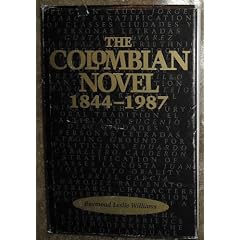 The Colombian Novel, 1844-1987 (Texas Pan American Series)