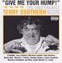 Give Me Your Hump: The Unspeakable Terry Southern