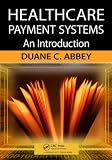 Healthcare Payment Systems: An Introduction