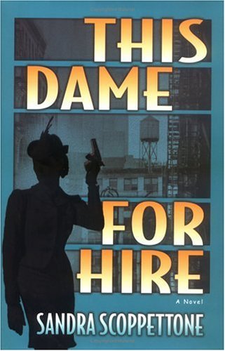 This Dame for Hire: A Novel