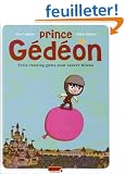 Prince G�d�on, Tome 1 : Trois chewing-gums pour sauver Milena