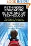 Rethinking Education in the Age of Technology: The Digital Revolution and Schooling in America (Technology, Education--Connections (Tec)) (Technology, Education-Cnnections the Tec Series)