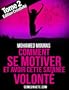 Comment Se Motiver et Avoir Cette Satan�e Volont� Tome 2 Edition Cr�ativit�