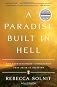 A Paradise Built in Hell: The Extraordinary Communites That Arise in Disaster
