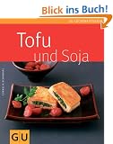 Tofu & Soja (GU K�chenratgeber Relaunch 2006)