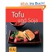 Tofu & Soja (GU K�chenratgeber Relaunch 2006)