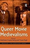 Queer movie medievalisms