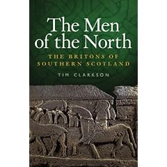 The Men of the North: The Britons of Southern Scotland