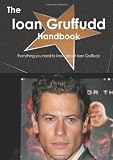 The Ioan Gruffudd Handbook - Everything you need to know about Ioan Gruffudd