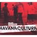 HAVANA CULTURA - NEW CUBA SOUND
