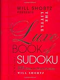 Will Shortz Presents The Little Luxe Book of Sudoku: 335 Easy to Hard Puzzles