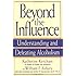 Beyond the Influence: Understanding and Defeating Alcoholism