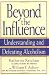 Beyond the Influence: Understanding and Defeating Alcoholism