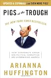 Pigs at the Trough: How Corporate Greed and Political Corruption Are Undermining America