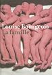 Louise Bourgeois: La Famille