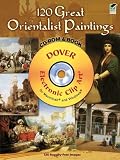 120 Great Orientalist Paintings (Platinum CD-ROM and Book Sets)