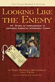 Looking Like the Enemy (The Young Readers Edition)