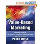 Value-based Marketing: Marketing Strategies for Corporate Growth and Shareholder Value