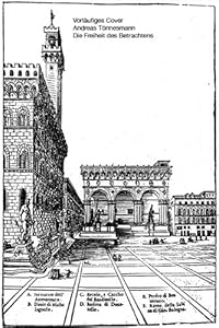 Die Freiheit des Betrachtens: Schriften zu Architektur, Kunst und