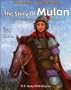 The Story of Mulan: The Daughter and the Warrior (Courage and Wisdom)