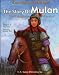 Search : The Story of Mulan: The Daughter and the Warrior (Courage and Wisdom)