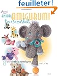Animal Amigurumi to Crochet: 8 Adorab...