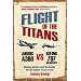 Flight Of The Titans: Boeing, Airbus and the battle for the future of air traval: Boeing, Airbus and the Battle for the Future of Air Travel