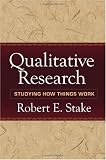 Qualitative Research: Studying How Things Work