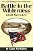 Battle in the Wilderness: Grant Meets Lee (Civil War Campaigns and Commanders)