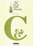 The Art of Cello Playing: A Complete Textbook Method for Private or Class Instruction