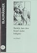 Bambi, lass den Kopf nicht h�ngen. Ein Comic (= Blaum�nner 11)