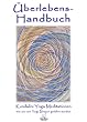 �berlebenshandbuch: Kundalini Meditationen wie Sie von Yogi Bhajan gelehrt wurden.
