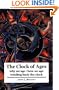 The Clock of Ages: Why We Age, How We Age, Winding Back the Clock