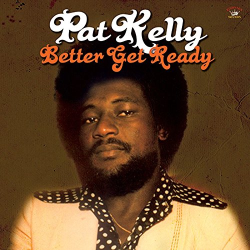 Album Art for Better Get Ready by Pat Kelly