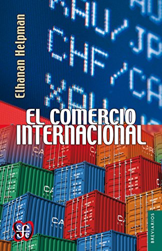El comercio internacional (Spanish Edition)