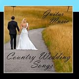 Country Wedding Songs - Guitar
